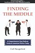Finding the Middle: A Comprehensive Non-Partisan Guide to American Politics Today