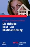 Die richtige Kauf- und Baufinanzierung - Peter Burk