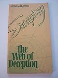 Escaping the web of deception