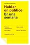 Hablar en p�blico en una semana