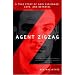 Best Book Club Books New York Public Libraries Top Picks from 2007 Agent Zigzag: A True Story of Nazi Espionage, Love, and Betrayal