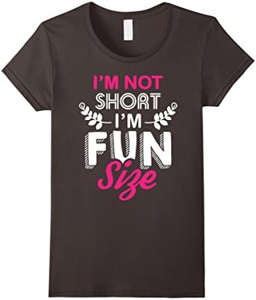 Women's Short Girl Funny Quote T Shirt: I'm not Short, I'm Fun Size Small Asphalt