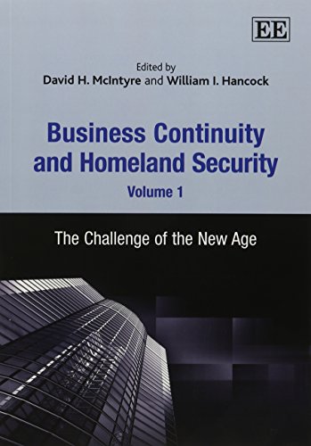 business continuity and homeland security volume 1 the challenge of the new age
