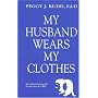 My Husband Wears My Clothes: Crossdressing from the Perspective of a Wife