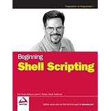 Beginning Shell Scripting (Programmer to Programmer)