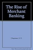 The rise of merchant banking