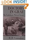 Doctors in Gray: The Confederate Medical Service