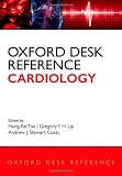 Oxford Desk Reference: Cardiology (Oxford Desk Reference Series)