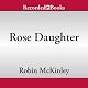 Rose Daughter