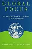 Global focus : U.S. foreign policy at the turn of the millennium