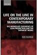 Life on the Line in Contemporary Manufacturing: The Workplace Experience of Lean Production and the "Japanese" Model