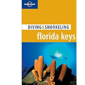 Lonely Planet Guide to Diving and Snorkeling the Florida Keys Book