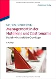 Zoom Produkt-Bild: Management in der Hotellerie und Gastronomie: Betriebswirtschaftliche Grundlagen
