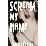 Scream My Name