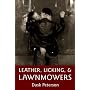 Leather, Licking, and Lawnmowers (Leather in Lawnville)