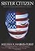 Sister Citizen: Shame, Stereotypes, and Black Women in America 411o Fu yiL. SL75 The Work At Home Mom Stereotype