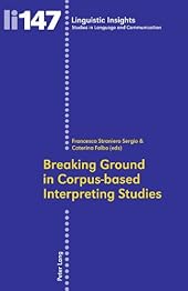 Breaking Ground in Corpus-based Interpreting Studies-Wow! eBook