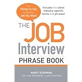 the job interview phrase book the things to say to get you the job you want