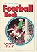 The Topical Times Football Book 1979 (Annual)