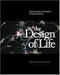 The Design of Life: Discovering Signs of Intelligence In Biological Systems