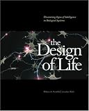 The Design of Life: Discovering Signs of Intelligence In Biological Systems