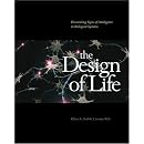 The Design of Life: Discovering Signs of Intelligence in Biological Systems