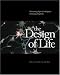 The Design of Life: Discovering Signs of Intelligence In Biological Systems