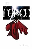 The Force of Love