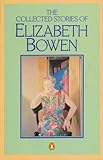 The collected stories of Elizabeth Bowen
