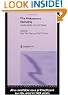 The Vietnamese Economy: Awakening the Dormant Dragon (Routledge Studies in the Growth Economies of Asia)
