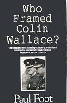 Who Framed Colin Wallace?