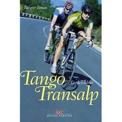 Tango Transalp: Radsport-Roman