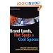 Brand Lands, Hot Spots and Cool Spaces: Welcome to the Third Place and the Total Marketing Experience