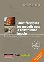 caractÉristiques des produits pour la construction durable: Choisir et prescrire des solutions environnementales adaptées