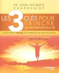 Les 3 cl�s pour vaincre les pires �pr...