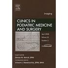 Imaging, An Issue of Clinics in Podiatric Medicine and Surgery (The Clinics: Orthopedics) by Denise Mandi