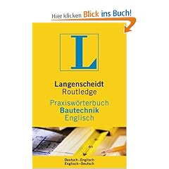 Langenscheidt Routledge Praxisw�rterbuch Bautechnik, Englisch