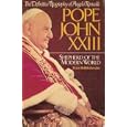 Pope John XXIII: Shepherd of the Modern World by Peter Hebblethwaite
