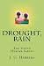 Drought, Rain: The Young Heroes Series