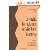 Cosmetic Formulation of Skin Care Products (Cosmetic Science and Technology Series Vol. 30)
