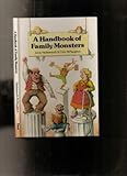 A handbook of family monsters