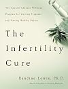 The Infertility Cure