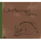 Unplugged Stray