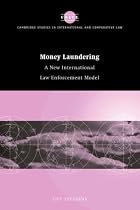 Money Laundering: A New International Law Enforcement Model (Cambridge Studies in International & Comparative Law) (Cambridge Studies in International and Comparative Law)