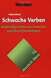 Produkt-Bild: Deutsch &uuml;ben. Deutsch als Fremdsprache: Deutsch &uuml;ben 14. Schwache  Verben: Regelm&auml;&szlig;ige Verben des Deutschen zum &Uuml;ben + Nachschlagen: BD 14