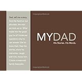My Dad: His Story, His Words