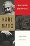 Karl Marx: A Nineteenth-Century Life