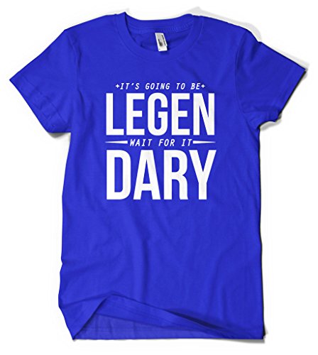 Cybertela It's Going To Be LEGEN Wait For It DARY Men's T-shirt