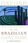 Oxford Anthology of the Brazilian Short Story