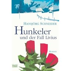 Hunkeler und der Fall Livius: Roman